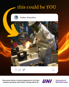 an imaginary Instagram post showing a student in a foundry poring liquid metal into a mold. The caption is "this could be you".